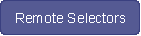 Remote Selectors
